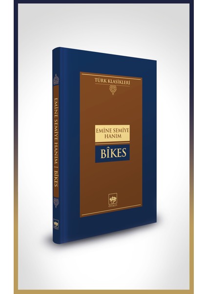 Bikes - Emine Semiye Hanım