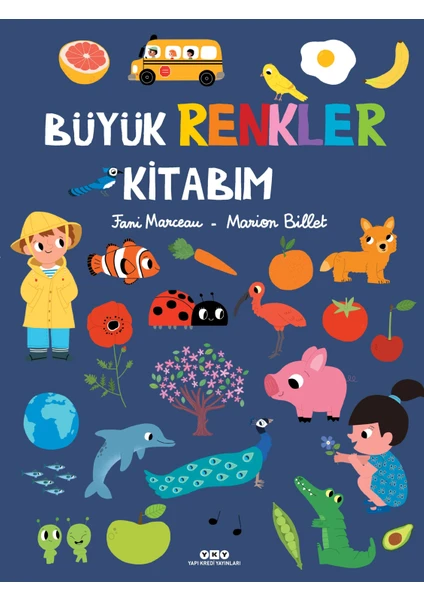 Büyük Renkler Kitabım (Ciltli) - Fani Marceau