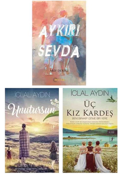 Aykırı Sevda - Unutursun - Üç Kız Kardeş - İclal Aydın
