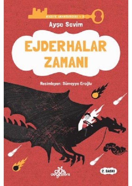 Ejderhalar Zamanı:Hikaye Anahtarcısı 2 - Ayşe Sevim