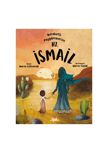 Bereketli Peygamberim Hz. Ismail