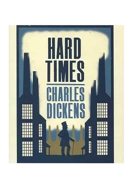 Hard Times - Charles Dickens