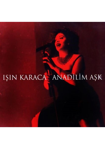 Işın Karaca - Anadilim Aşk (Cd)