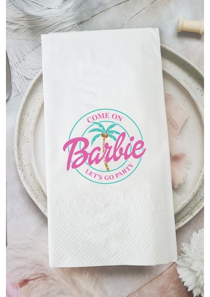 Barbie Konsept Lets Go Party Sunum Peçetesi