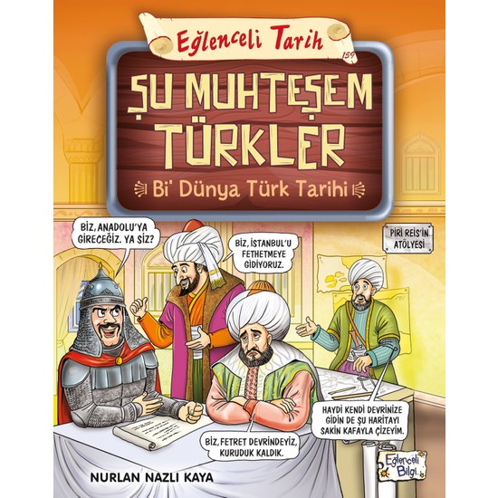 Şu Muhteşem Türkler - Bi Dünya Türk Tarihi - Nurlan Nazlı Kaya