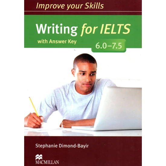 Macmillan Improve Your Skills: Writing For Ielts 6.0-7.5 Student's Book With Answer Key