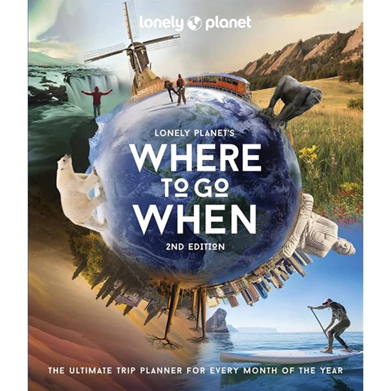 Lonely Planet Where To Go When 2 - Lonely Planet