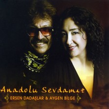 Ersen Dadaşlar & Aygen Bilge - Anadolu Sevdamız CD
