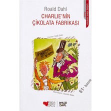 Charlie'nin Çikolata Fabrikası - Matilda - Charlie'nin Büyük Cam Asansörü - Roald Dahl