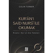 Kur’an’ı Said Nursî İle Okumak: - Colin Turner