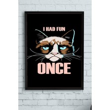 Postermanya Huysuz Kedi Eğlenceli Mizahi Çerçeveli Tablo  21 x 30 cm
