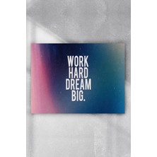 Postermanya Work Hard Dream Big Grişimcilik Poster  40 x 60 cm