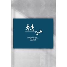 Postermanya Lideri Takip Et Eğlenceli Mizahi Poster  40 x 60 cm