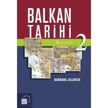 Balkan Tarihi 2: 20. Yüzyıl - Barbara Jelavich