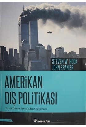 Amerikan Dış Politikası - Steven W. Hook