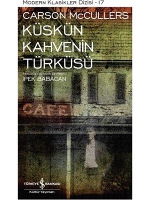 Küskün Kahvenin Türküsü -  Carson Mccullers