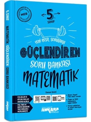 Ankara Yayıncılık 5.Sınıf Güçlendiren Matematik Soru Bankası Beceri Temelli Sorular