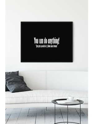 Postermanya Yapabilirsin - You Can Do Anything Girişimcilik Çerçeveli Tablo  21 x 30 cm