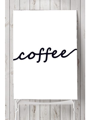 Postermanya Coffe Yazılı Mutfak Poster  40 x 60 cm