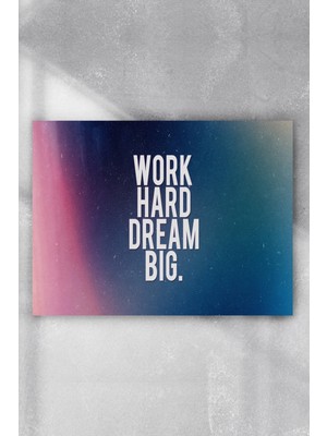 Postermanya Work Hard Dream Big Grişimcilik Poster  40 x 60 cm