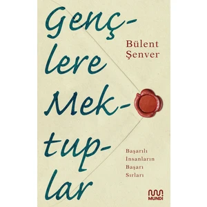 Gençlere Mektuplar - Bülent Şenver