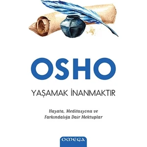 Yaşamak İnanmaktır-Osho