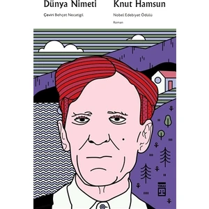 Dünya Nimeti - Knut Hamsun