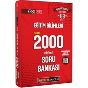 Pegem Akademi Yayıncılık KPSS 2021 Eğitim Bilimleri Çözümlü Efsane 2000 Soru Bankası
