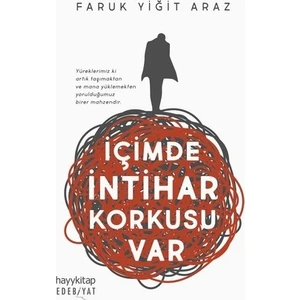 İçimde İntihar Korkusu Var - Faruk Yiğit Araz