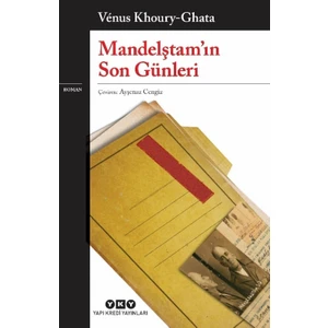 Mandelştam'ın Son Günleri - Venus Khoury - Ghata