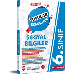Pruva Akademi 6. Sınıf Sosyal Bilgiler Sorular Konuşuyor
