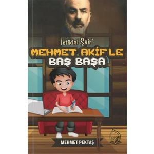 İstiklal Şairi Mehmet Akif'Le Başbaşa - Mehmet Pektaş