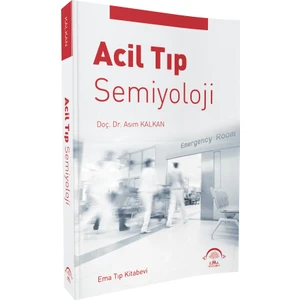 Acil Tıp Semiyoloji -Asım Kalkan
