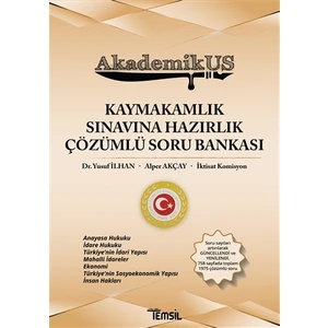 Akdemikus Kaymakamlık Sınavına Hazırlık Çözümlü Soru Bankası - Alper Akçay