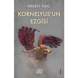 Kornelyus’un Ezgisi - Nedret Kılıç