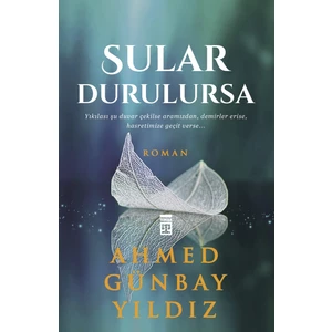 Sular Durulursa - Ahmed Günbay Yıldız