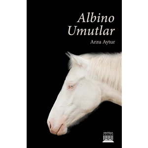 Albino Umutlar - Arzu Aytur
