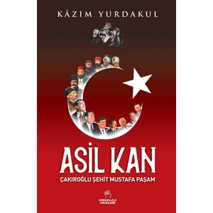 Asil Kan - Kazım Yurdakul