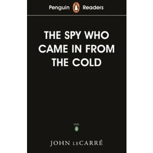 Penguin Readers Level 6: The Spy Who Came In From The Cold