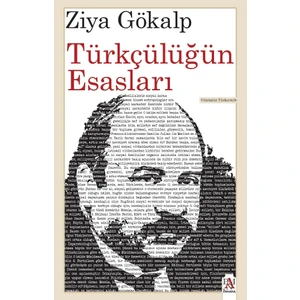Türkçülüğün Esasları - Ziya Gökalp