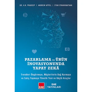 Pazarlama Ve Ürün İnovasyonunda Yapay Zekâ - A. K. Pradeep