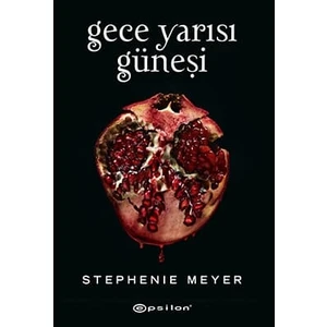 Gece Yarısı Güneşi (Ciltli) - Stephenie Meyer