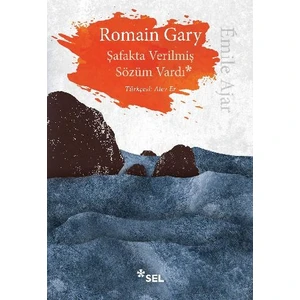 Şafakta Verilmiş Sözüm Vardı - Romain Gary - Émile Ajar