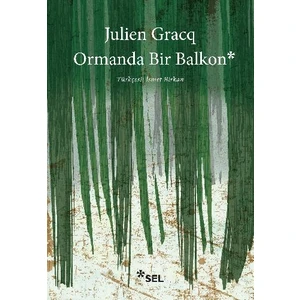 Ormanda Bir Balkon - Julien Gracq
