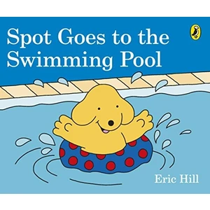 Spot Goes To The Swimming Pool - Eric Hill