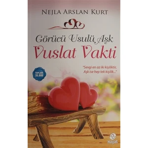 Görücü Usulü Aşk: Vuslat Vakti - Nejla Arslan Kurt