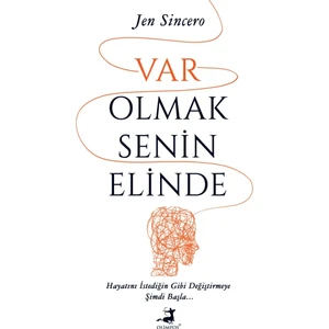 Var Olmak Senin Elinde - Jen Sincero