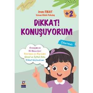 Dikkat! Konuşuyorum (2+) - Irem Fırat
