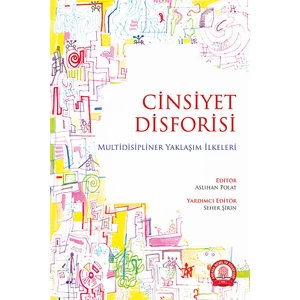 Ankara Nobel Tıp Kitabevi Cinsiyet Disforisi Multidisipliner Yaklaşım İlkeleri - Aslıhan Polat