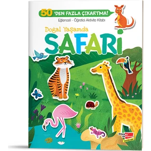 Eğlenceli Öğretici Aktivite Kitabı - Doğal Yaşamda Safari